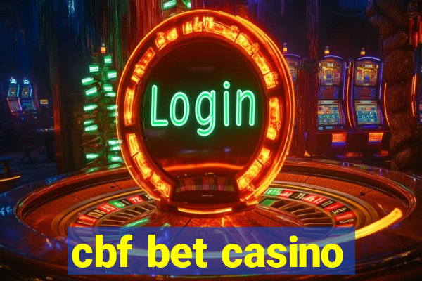 cbf bet casino